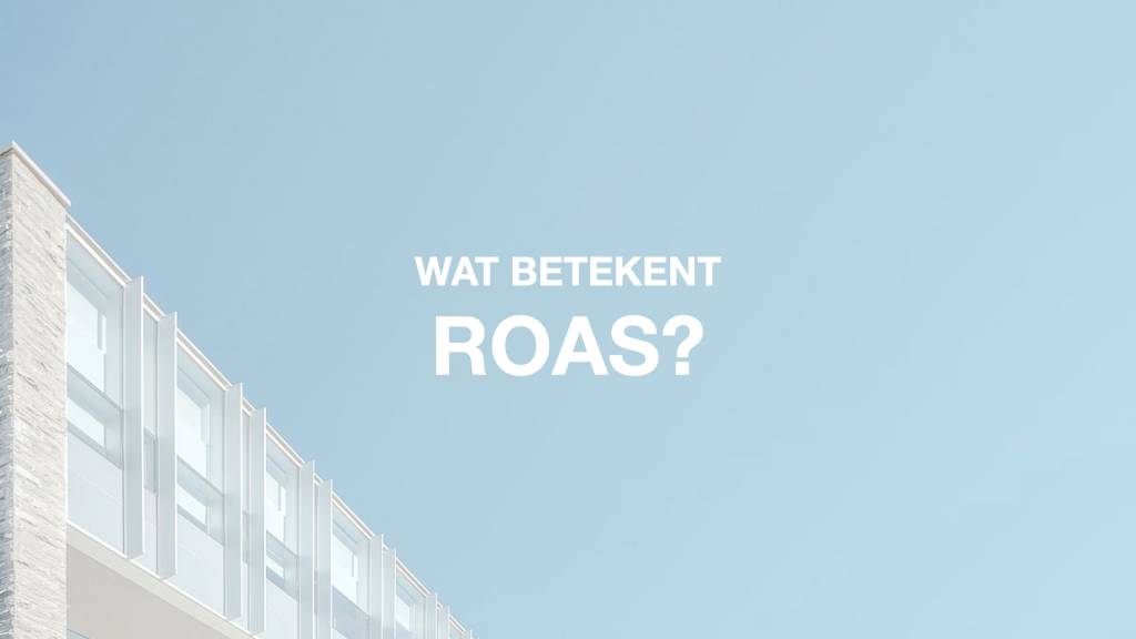 Wat betekent ROAS image